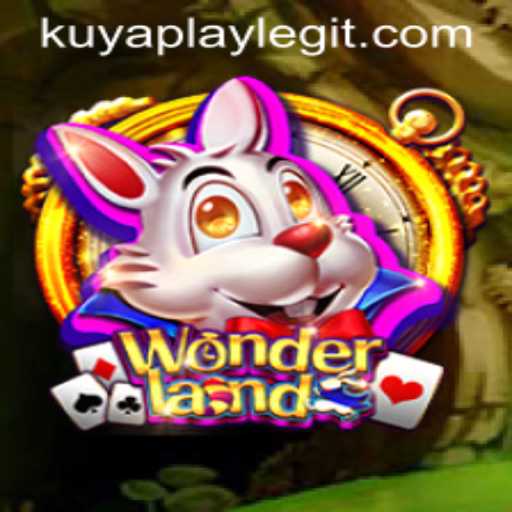 Exploring the Magical World of Wonderland and the Key Role of KUYAPLAY